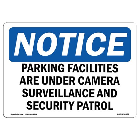 Signmission OSHA Sign, Parking Facilities Surveillance Patrols, 18in X 12in Aluminum, 12" W, 18" L, Landscape OS-NS-A-1218-L-16321